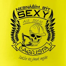 Nesnáším být sexy - bagrista