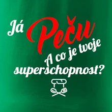 Já peču - tvoje superschopnost? šikmý nápis