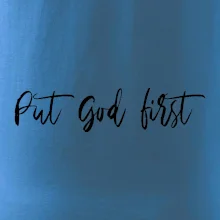 Put God first psací nápis