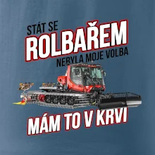 Stát se rolbařem nebyla moje volba, mám to v krvi