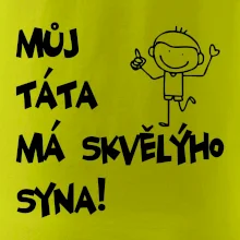 Můj táta má skvělýho syna