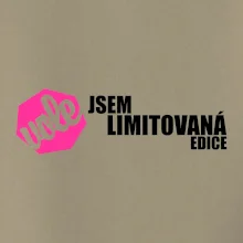 Jsem limitovaná edice vole