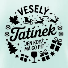 Veselý tatínek jen když  má co pít