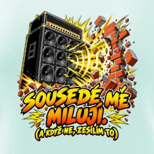 Sousedé mě milují