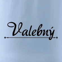 Staročeština - Valebný - mocný, silný