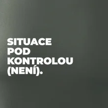SITUACE POD KONTROLOU (NENÍ).