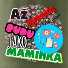 Až vyrostu budu jako maminka - doktorka