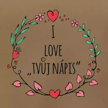 I love věněček - vlastní nápis
