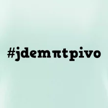 Jdem pít pivo