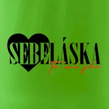 Sebeláska ta mi jde