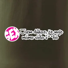 jsem důkaz toho, že moje máma ráda šuká
