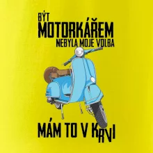Být motorkářem nebyla moje volba skútr
