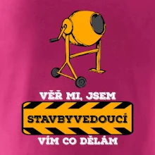 Vím co dělám stavbyvedoucí