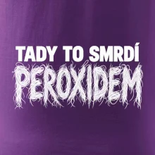 Tady to smrdí peroxidem
