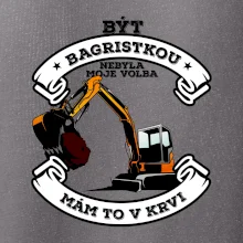 Bagr - být bagristkou nebyla moje volba