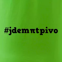 Jdem pít pivo