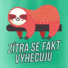 Zítra se fakt vyhecuju