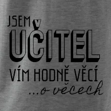 Jsem učitel, vím hodně věcí