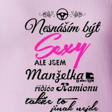 Nesnáším být sexy - manželka řidiče kamionu
