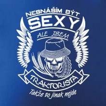 Nesnáším být sexy - traktorista