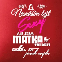 Nesnáším být sexy matka 3 dětí