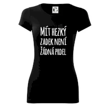 Mít hezký zadek není žádná prdel Mít hezký zadek není žádná prdel