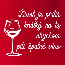 Život je příliš krátký - sklenička