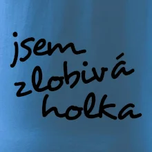 Jsem zlobivá holka