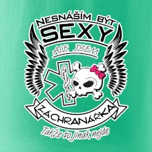 Nesnáším být sexy záchranářka