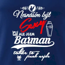 Nesnáším být sexy - barman