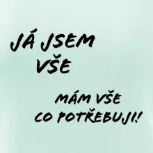 Nápis mám vše co potřebuji