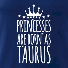 Princesses are born as Taurus - Býk