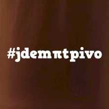 Jdem pít pivo
