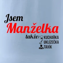 Jsem manželka-uklizečka-kuchařka-taxík