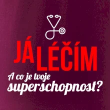 Já léčím - tvoje superschopnost? Rovný nápis
