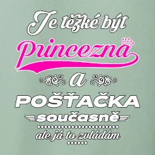Je těžké být princezna - pošťačka