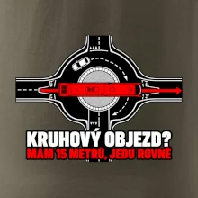 Kruhový objezd mám 15 metrů jedu rovně