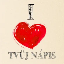 I love malované srdce - vlastní nápis