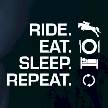 Ride Eat Sleep Repeat koně Ride Eat Sleep Repeat koně