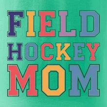 Field hockey mom - sportovní písmo