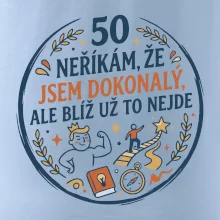 50 - neříkám že jsem dokonalý ale blíž už to nejde