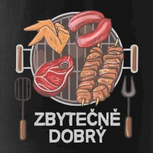 Zbytečně dobrý