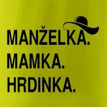 Manželka mamka hrdinka