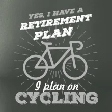 Šedé kolo - Yes, I have a retirement plan, I plan on cycling