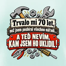 Trvalo mi  70 let, než jsem posbíral všechno nářadí