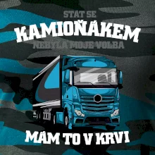 Stát se kamioňákem nebyla moje volba