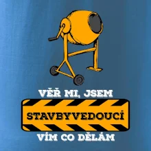 Vím co dělám stavbyvedoucí