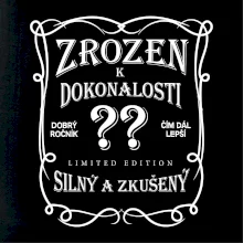 Zrozen k dokonalosti - Váš věk