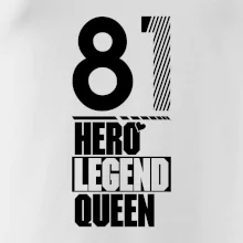 Hero, Legend, Queen 1981