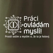 Práci ovládám myslí